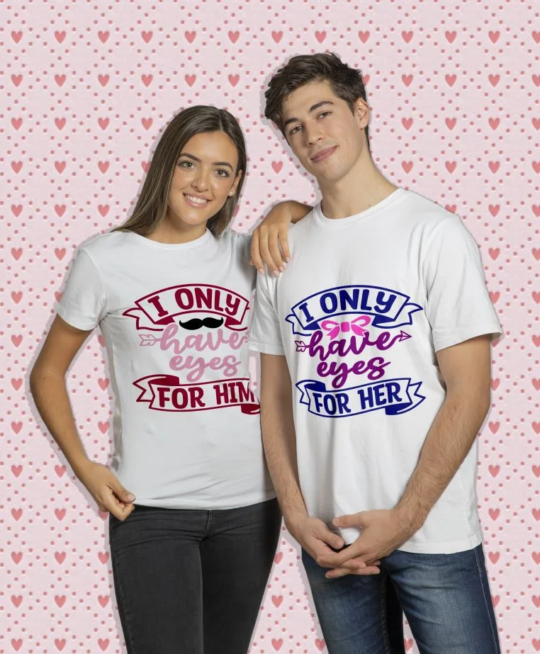 Тениски за Двойки – I ONLY have eyes for HER / HIM 